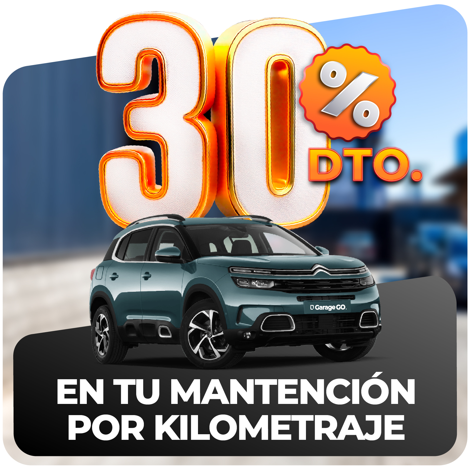 30% de desceunto en mantención por kilometraje
